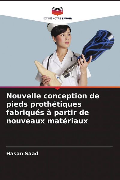 Produktbild: Nouvelle conception de pieds proth&eacute;tiques fabriqu&eacute;s &agrave; partir de nouveaux mat&eacute;riaux