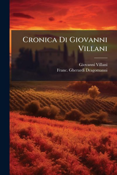 Produktbild: Cronica Di Giovanni Villani