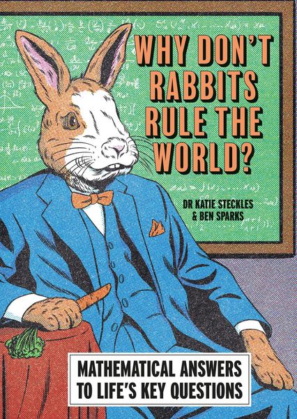 Produktbild: Why Don't Rabbits Rule The World?