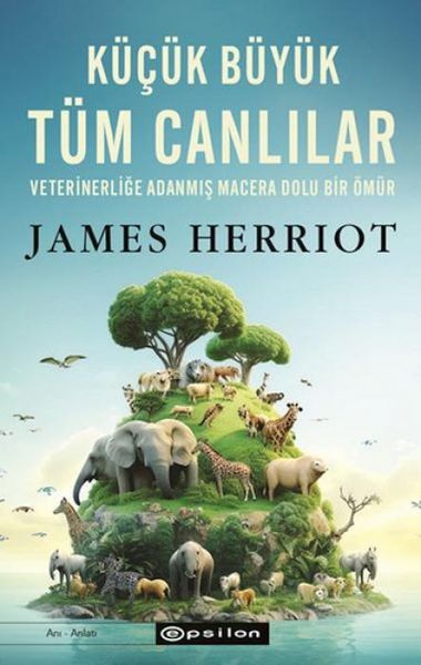 Produktbild: K&uuml;c&uuml;k B&uuml;y&uuml;k T&uuml;m Canlilar;Veterinerlige Adanmis Macera Dolu Bir &Ouml;m&uuml;r