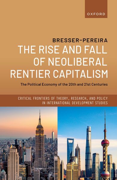 Produktbild: The Rise and Fall of Neoliberal Rentier Capitalism
