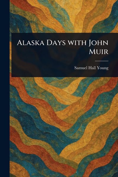 Produktbild: Alaska Days With John Muir