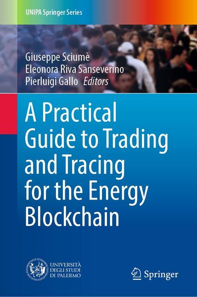 Produktbild: A Practical Guide to Trading and Tracing for the Energy Blockchain