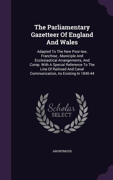 Produktbild: The Parliamentary Gazetteer Of England And Wales