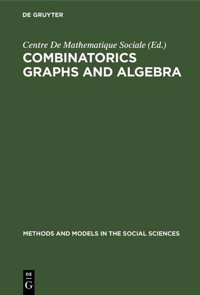 Produktbild: Combinatorics Graphs and Algebra