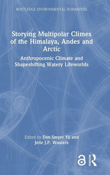 Produktbild: Storying Multipolar Climes of the Himalaya, Andes and Arctic