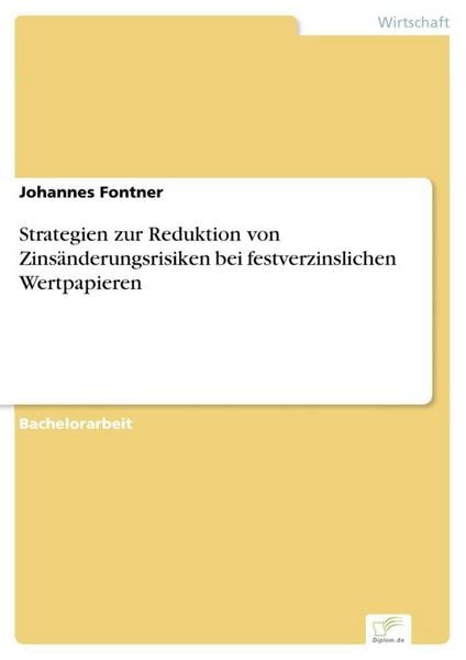 Produktbild: Strategien zur Reduktion von Zins&auml;nderungsrisiken bei festverzinslichen Wertpapieren