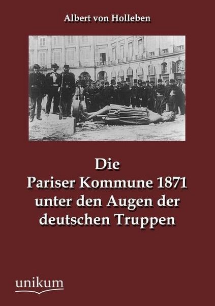 Produktbild: Holleben, A: Pariser Kommune 1871 unter den Augen der deutsc