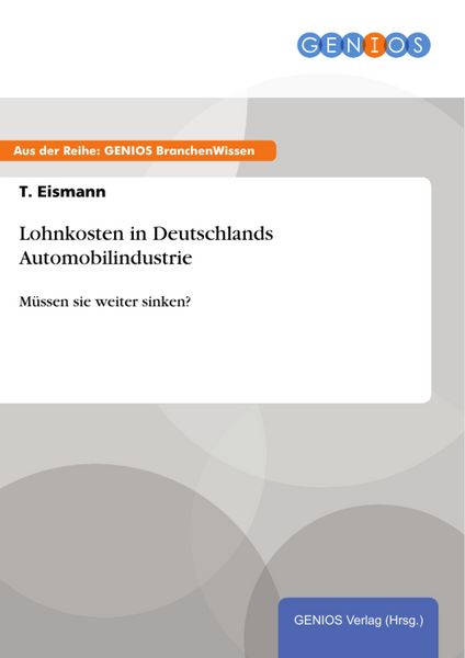 Produktbild: Lohnkosten in Deutschlands Automobilindustrie