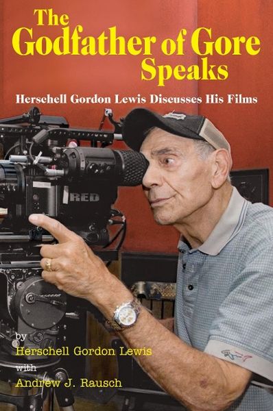 Produktbild: The Godfather of Gore Speaks - Herschell Gordon Lewis Discusses His Films