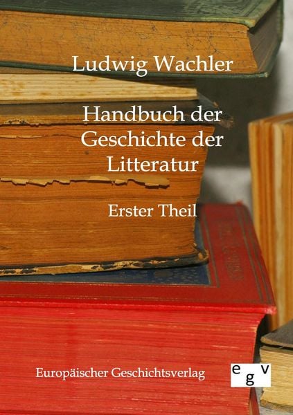 Produktbild: Handbuch der Geschichte der Litteratur