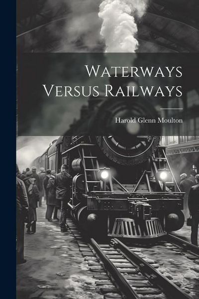 Produktbild: Waterways Versus Railways