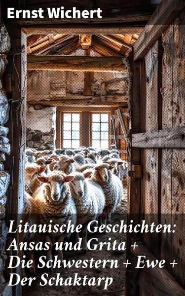 Produktbild: Litauische Geschichten: Ansas und Grita + Die Schwestern + Ewe + Der Schaktarp