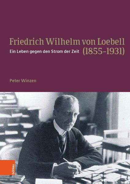 Produktbild: Friedrich Wilhelm von Loebell (1855-1931)