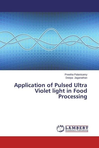 Produktbild: Application of Pulsed Ultra Violet light in Food Processing