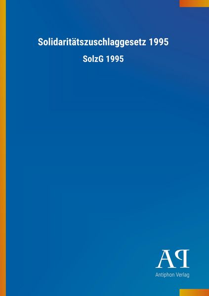 Produktbild: Solidarit&auml;tszuschlaggesetz 1995