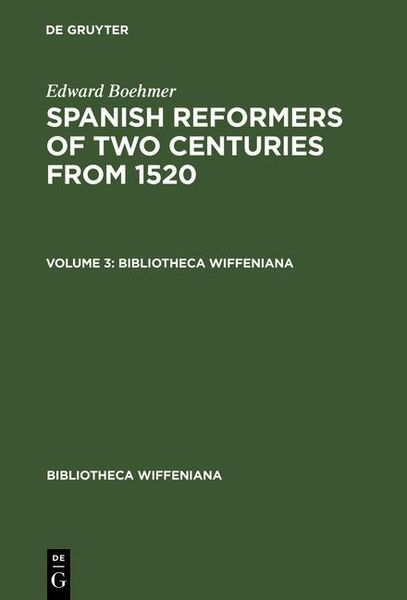 Produktbild: Edward Boehmer: Spanish Reformers of Two Centuries from 1520. Volume 3