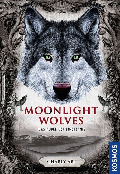 Moonlight wolves, Das Rudel der Finsternis, Gebundene Ausgabe von Charly Art, Franckh-Kosmos, 978-3-440-17056-4