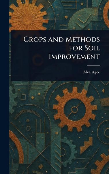 Produktbild: Crops and Methods for Soil Improvement