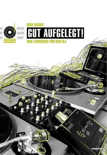 Produktbild: Gut aufgelegt! Das Lehrbuch und Nachschlagewerk f&uuml;r den DJ inkl. DVD (11. Auflage 12/2020)