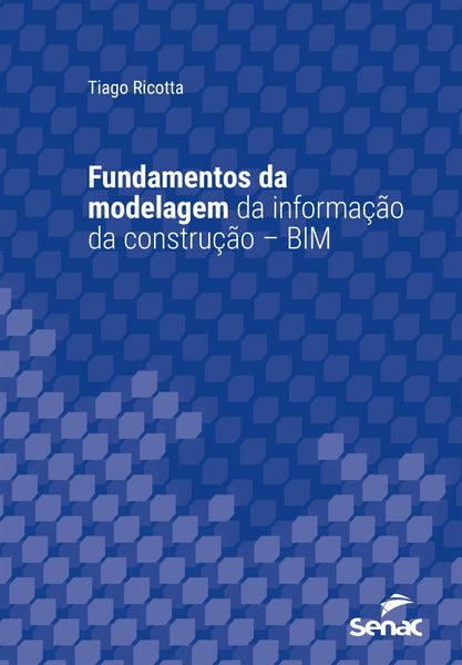 Produktbild: Fundamentos da modelagem da informa&ccedil;&atilde;o da constru&ccedil;&atilde;o - BIM