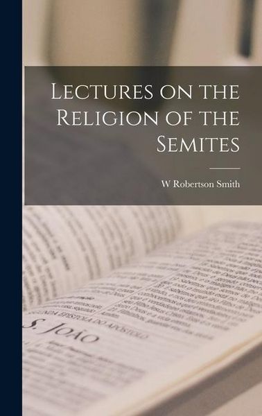 Produktbild: Lectures on the Religion of the Semites