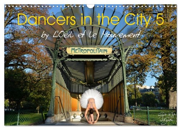 Dancers in the City 5 (Wall Calendar 2026 DIN A3 landscape), CALVENDO 12 Month Wall Calendar