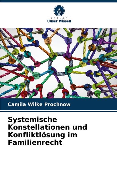 Produktbild: Systemische Konstellationen und Konfliktl&ouml;sung im Familienrecht
