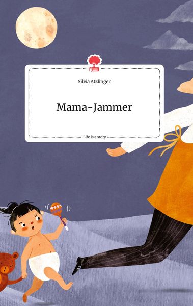 Produktbild: Mama-Jammer. Life is a Story - story.one
