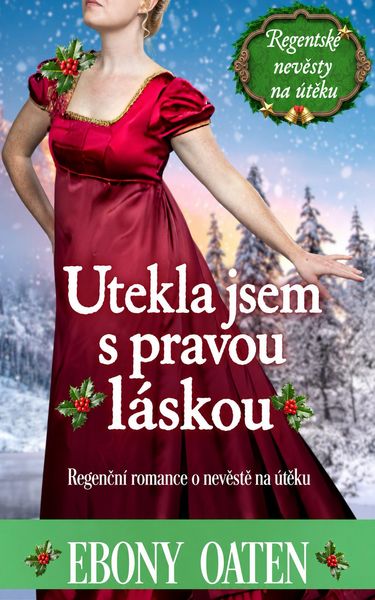 Produktbild: Utekla jsem s pravou l&aacute;skou