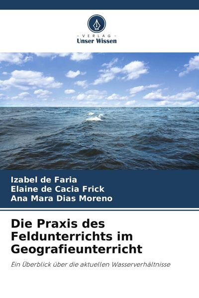 Produktbild: Die Praxis des Feldunterrichts im Geografieunterricht