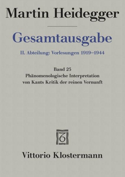 Produktbild: Ph&auml;nomenologische Interpretation von Kants Kritik der reinen Vernunft (Wintersemester 1927/28)