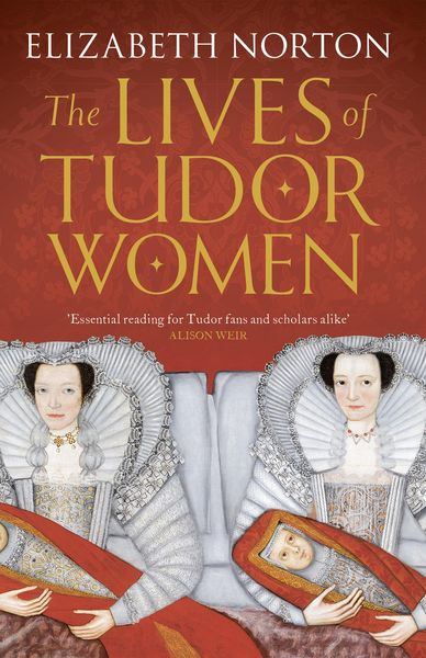 Produktbild: The Lives of Tudor Women