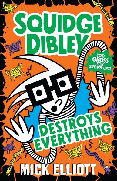 Produktbild: Squidge Dibley Destroys Everything
