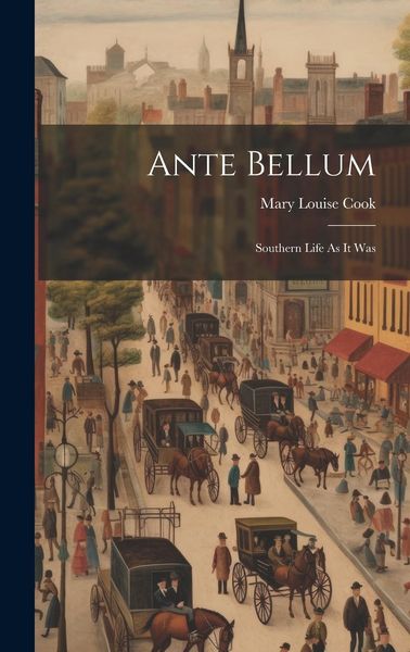 Produktbild: Ante Bellum: Southern Life As It Was