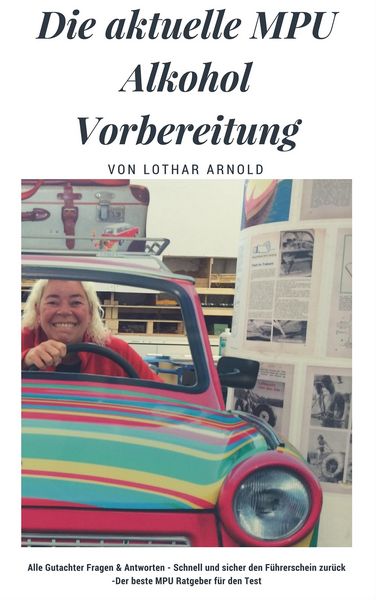 Produktbild: Die aktuelle MPU Alkohol Vorbereitung