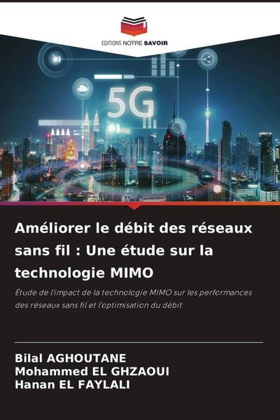 Produktbild: Am&eacute;liorer le d&eacute;bit des r&eacute;seaux sans fil : Une &eacute;tude sur la technologie MIMO