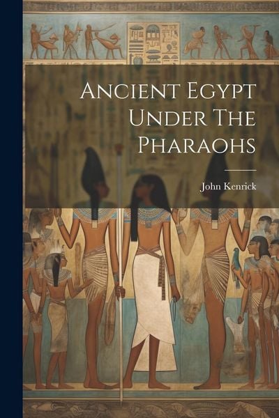 Produktbild: Ancient Egypt Under The Pharaohs