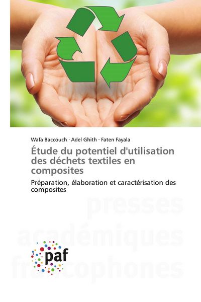 Produktbild: &Eacute;tude du potentiel d'utilisation des d&eacute;chets textiles en composites