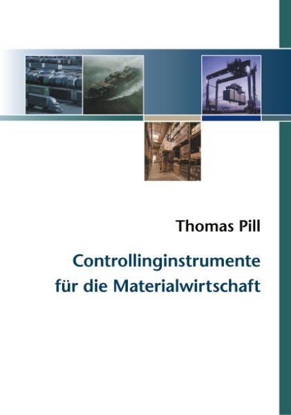 Controllinginstrumente für die Materialwirtschaft, Paperback von Thomas Pill, BoD – Books on Demand, 9783833405334