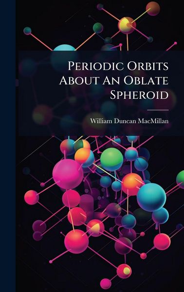 Produktbild: Periodic Orbits About An Oblate Spheroid