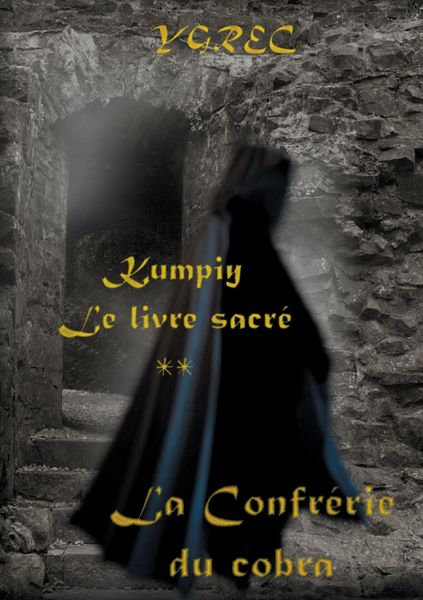 Produktbild: Kumpiy, le livre sacr&eacute; - La Confr&eacute;rie du cobra