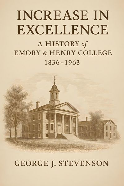 Produktbild: Increase in Excellence: A History of Emory & Henry College, 1836-1963