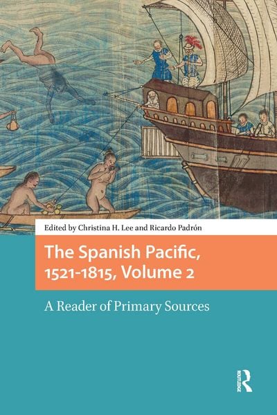 Produktbild: The Spanish Pacific, 1521-1815, Volume 2