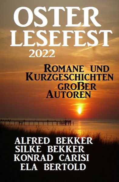 Produktbild: Osterlesefest 2022: Romane und Kurzgeschichten gro&szlig;er Autoren
