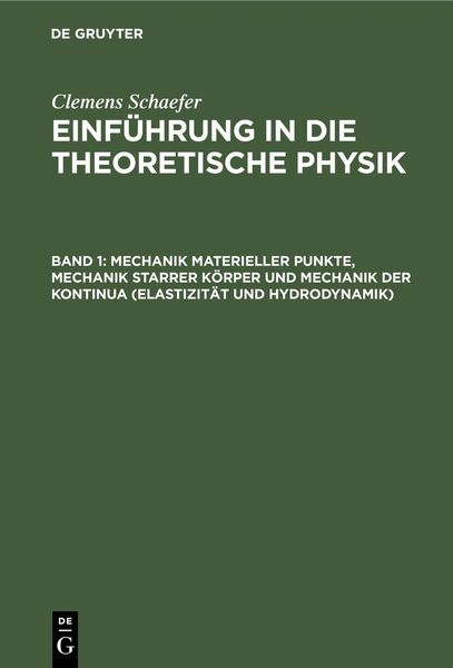 Produktbild: Mechanik materieller Punkte, Mechanik starrer K&ouml;rper und Mechanik der Kontinua (Elastizit&auml;t und Hydrodynamik)