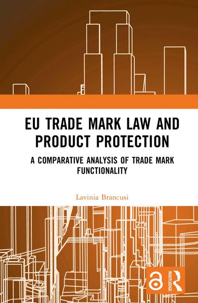 Produktbild: EU Trade Mark Law and Product Protection