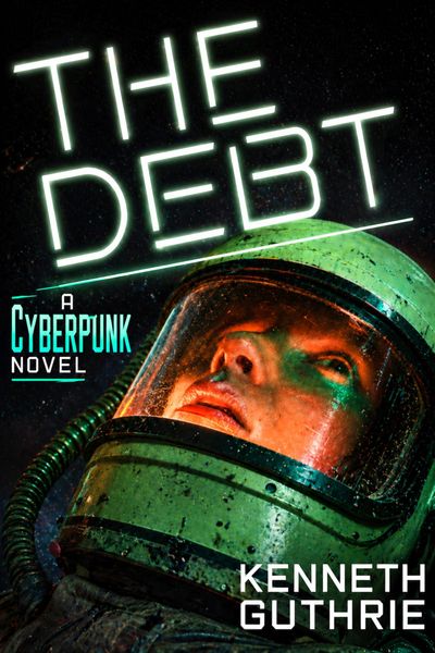 Produktbild: The Debt: A Cyberpunk Novel