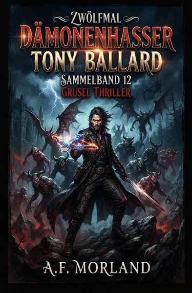 Produktbild: Zw&ouml;lfmal D&auml;monenhasser Tony Ballard - Sammelband -12 Grusel Thriller