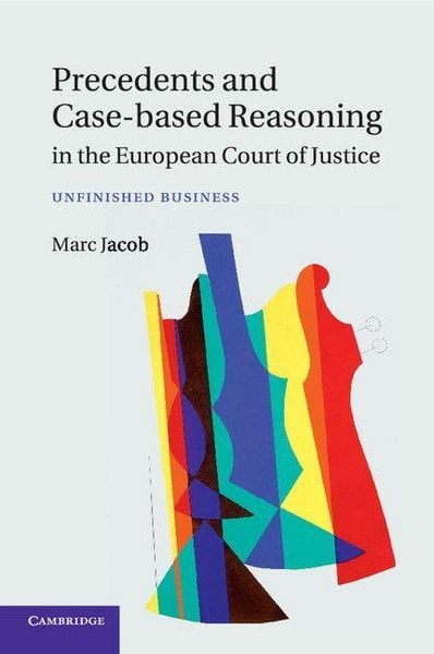 Produktbild: Precedents and Case-Based Reasoning in the European Court of Justice